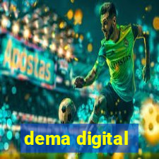 dema digital